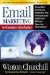 Email Marketing for Complex Sales Cycles : Proven Ways to Produce a Continuous Flow of Prospects and Profits With Effective, Spam-free Email System cover