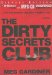 The Dirty Secrets Club : Library Edition cover
