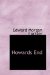Howards End : Complete, Authoritative Text With Biographical and Historical Contexts, Critical History, and Essays from Five Contemporary Critical Perspectives cover