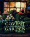 Covent Garden : The Fruit, Vegetable and Flower Markets cover