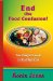 End the Food Confusion : A Complete Guide to Good Nutrition cover