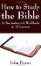 How to Study the Bible : A Discussion and Workbook in 12 Lessons cover