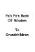 Pa's Pa's Book Of Wisdom To Grandchildren cover