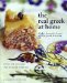 The Real Greek at Home : Dishes from the Heart of the Greek Kitchen cover