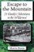 Escape to the Mountain : A Family's Adventures in the Wilderness cover