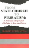 From State Church to Pluralism : A Protestant Interpretation of Religion in American History [Click for larger image]