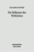 Die Reflexion Des Wirklichen : Zwischen Hegels Absoluter Dialektik Und Der Philosophie Der Endlichkeit Von M. Heidegger Und H.G. Gadamer cover