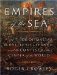 Empires of the Sea : The Siege of Malta, The Battle of Lepanto, And The Contest for the Center of the World cover