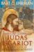 The Lost Gospel of Judas Iscariot : A New Look at Betrayer and Betrayed cover