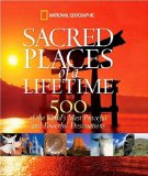 Sacred Places of a Lifetime : 500 of the World's Most Peaceful and Powerful Destinations [Click for larger image]