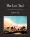 The Last Trail : Library Edition cover