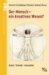 Der Mensch, Ein Kreatives Wesen : Kunst, Technik, Innovation cover