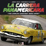 La Carrera Panamericana : The World's Greatest Road Race! [Click for larger image]