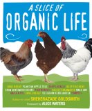 A Slice of Organic Life [Click for larger image]