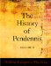 The History of Pendennis : His Fortunes and Misfortunes, His Friends and His Greatest Enemy cover