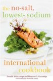 The No-Salt, Lowest-Sodium International Cookbook [Click for larger image]