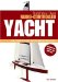 Build Your Own Radio Controlled Yacht : The Complete Step-by-Step Modelling Guide cover