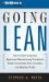 Going Lean : How the Best Companies Apply Lean Manufacturing Principles to Shatter Uncertainty, Drive Innovation, and Maximize Profits cover