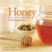 Honey : More Than 75 Delicious & Healthy Recipes cover