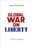 Global War on Liberty [Click for larger image]