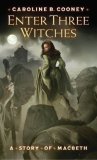 Enter Three Witches : A Story of Macbeth [Click for larger image]