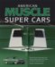 American Muscle Supercars : Ultimate Street Performance from Shelby, Baldwin-motion, Mr. Norm and Other Legendary Tuners cover