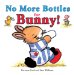 No More Bottles for Bunny! cover