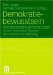 Demokratiebewusstsein : Interdisziplinare Annaherungen an Ein Zentrales Thema Der Politischen Bildung cover