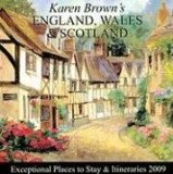 Karen Brown's 2009 England, Wales & Scotland : Exceptional Places to Stay & Itineraries [Click for larger image]