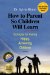 How to Parent So Children Will Learn : Strategies for Raising Happy, Achieving Children cover