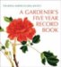 The Royal Horticultural Society Gardener's Five Year Record Book : The Royal Horticultural Society cover