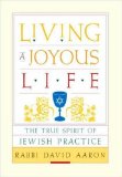 Living a Joyous Life : The True Spirit of Jewish Practice [Click for larger image]