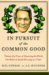 In Pursuit of the Common Good : Thirty Years of Repairing the World, One Bottle of Salad Dressing at a Time cover