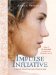 Impulse & Initiative : What If Mr. Darcy Didn't Take No for an Answer? cover