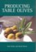 Producing Table Olives cover