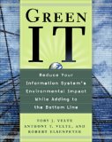 Green IT : Reduce Your Information System's Environnmental Impact While Adding to the Bottom Line [Click for larger image]