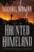 Haunted Homeland : A Definitive Collection of North American Ghost Stories cover