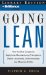 Going Lean : How the Best Companies Apply Lean Manufacturing Principles to Shatter Uncertainty, Drive Innovation, and Maximize Profits Library Edition cover