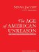 The Age of American Unreason cover