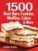  1500 Best Bars, Cookies, Muffins, Cakes, & More