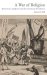 A War of Religion: Dissenters, Anglicans, and the American Revolution