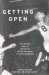 Getting Open : The Unknown Story of Bill Garrett and the Integration of College Basketball cover