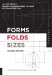 Forms, Folds and Sizes : All the Details Graphic Designers Need to Know but Can Never Find cover