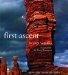 First Ascent : Pioneering Mountain Climbs cover