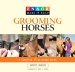 Knack Grooming Horses : A Complete Illustrated Guide cover