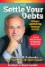 How To Settle Your Debts : Without Committing Financial Suicide cover