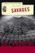 Savages : A Nameless Detective Novel cover