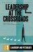 Leadership at the Crossroads cover