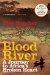Blood River : Retracing Stanley's Journey to Africa's Broken Heart cover