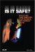 Is It Safe? : Protecting Your Computer, Your Business, and Yourself Online cover